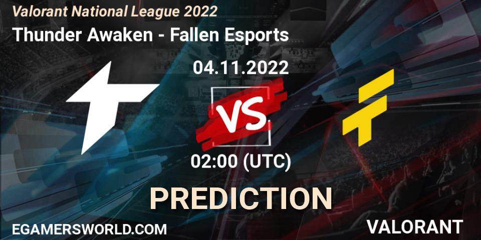 Thunder Awaken - Fallen Esports: Maç tahminleri. 04.11.2022 at 02:00, VALORANT, Valorant National League 2022