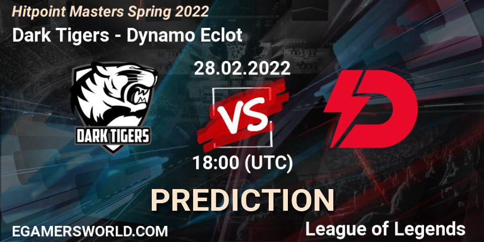 Dark Tigers - Dynamo Eclot: Maç tahminleri. 28.02.2022 at 18:00, LoL, Hitpoint Masters Spring 2022