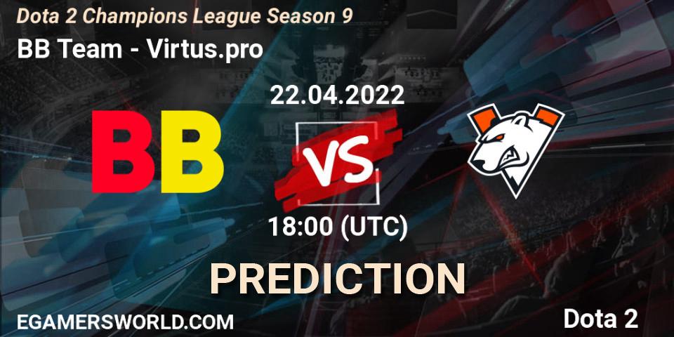 BB Team - Virtus.pro: Maç tahminleri. 22.04.2022 at 18:00, Dota 2, Dota 2 Champions League Season 9