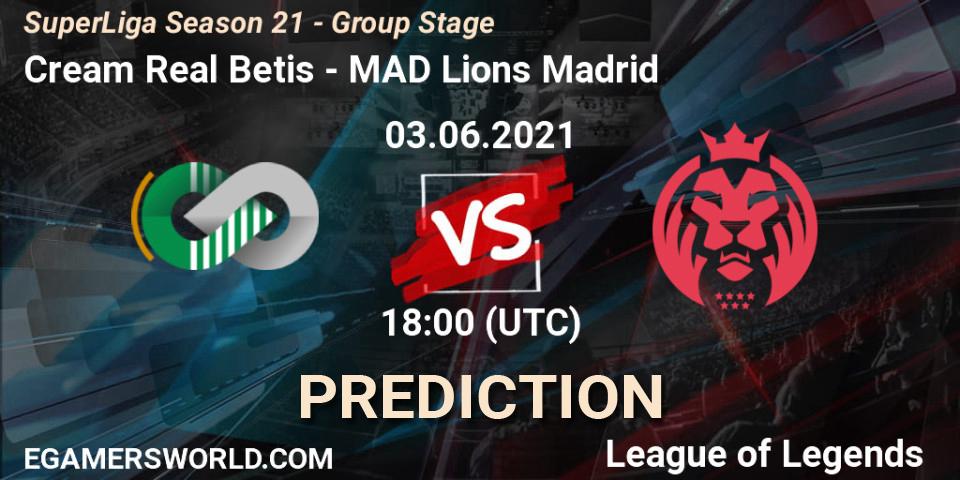 Cream Real Betis - MAD Lions Madrid: Maç tahminleri. 03.06.2021 at 18:00, LoL, SuperLiga Season 21 - Group Stage 