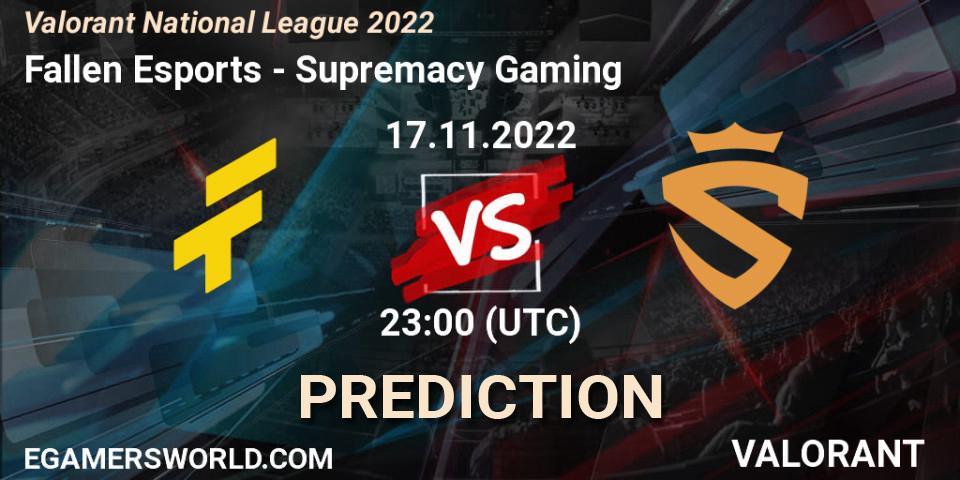 Fallen Esports - Supremacy Gaming: Maç tahminleri. 17.11.2022 at 23:00, VALORANT, Valorant National League 2022
