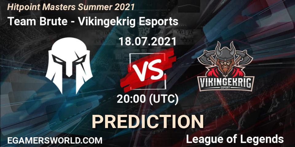 Team Brute - Vikingekrig Esports: Maç tahminleri. 18.07.2021 at 20:30, LoL, Hitpoint Masters Summer 2021