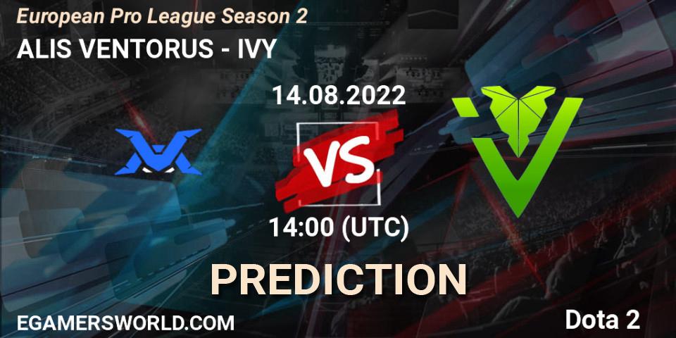 ALIS VENTORUS - IVY: Maç tahminleri. 14.08.2022 at 15:06, Dota 2, European Pro League Season 2