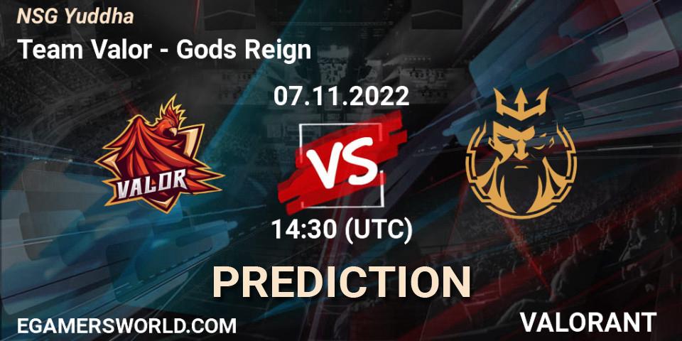 Team Valor - Gods Reign: Maç tahminleri. 07.11.2022 at 14:30, VALORANT, NSG Yuddha