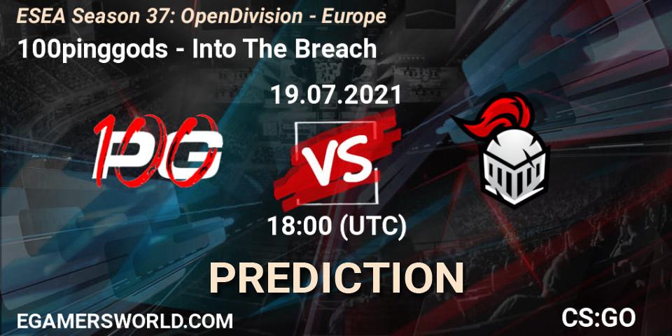 100pinggods - Into The Breach: Maç tahminleri. 19.07.2021 at 18:00, Counter-Strike (CS2), ESEA Season 37: Open Division - Europe