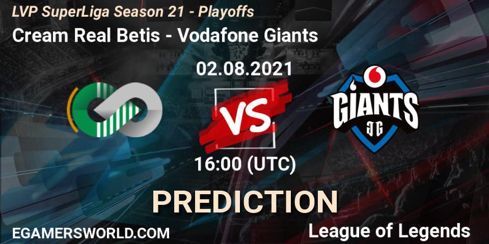 Cream Real Betis - Vodafone Giants: Maç tahminleri. 02.08.2021 at 16:00, LoL, LVP SuperLiga Season 21 - Playoffs