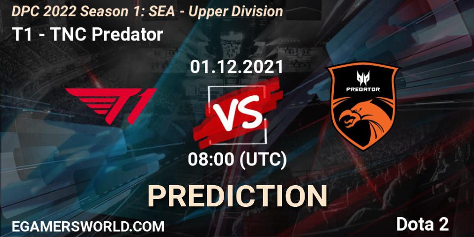 T1 - TNC Predator: Maç tahminleri. 01.12.2021 at 08:05, Dota 2, DPC 2022 Season 1: SEA - Upper Division