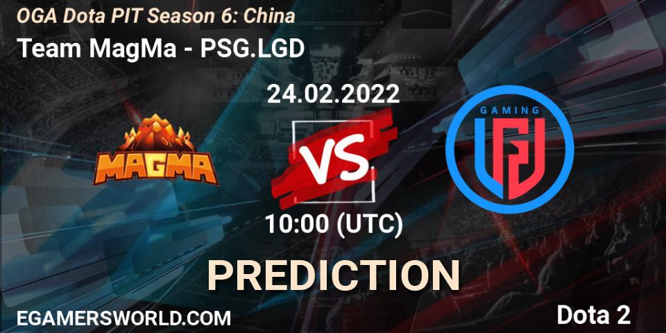 Team MagMa - PSG.LGD: Maç tahminleri. 24.02.2022 at 10:01, Dota 2, OGA Dota PIT Season 6: China