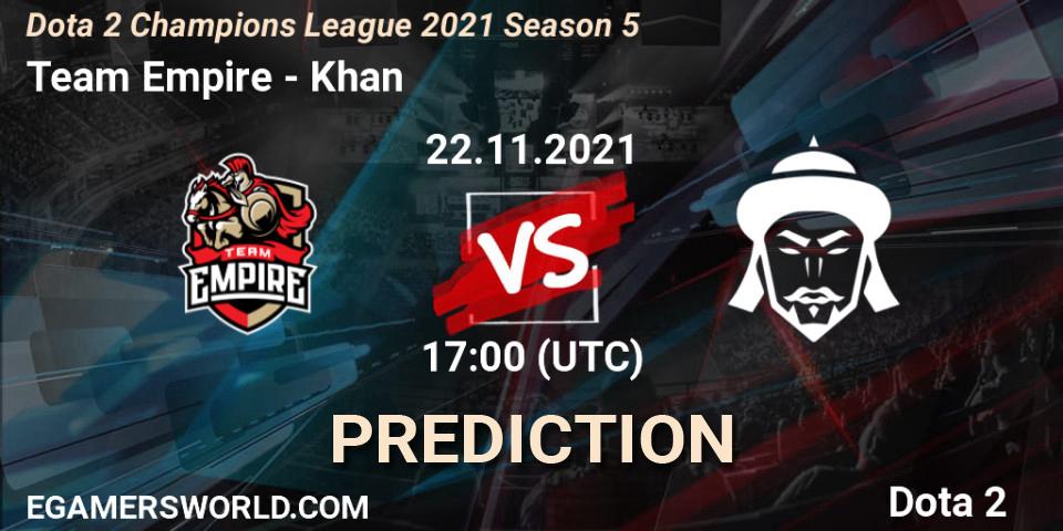 Team Empire - Khan: Maç tahminleri. 22.11.2021 at 17:00, Dota 2, Dota 2 Champions League 2021 Season 5
