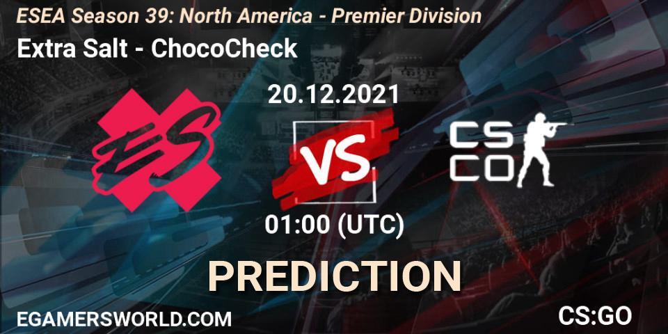 Extra Salt - ChocoCheck: Maç tahminleri. 20.12.2021 at 01:00, Counter-Strike (CS2), ESEA Season 39: North America - Premier Division