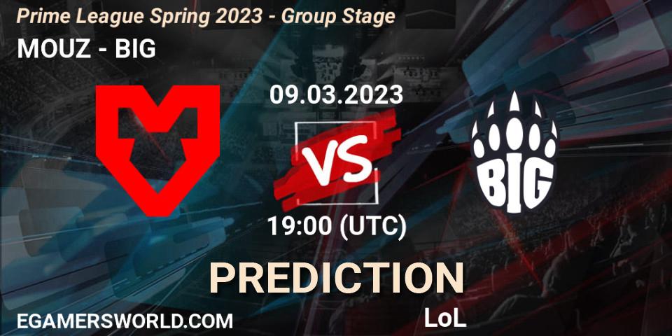 MOUZ - BIG: Maç tahminleri. 09.03.2023 at 21:00, LoL, Prime League Spring 2023 - Group Stage