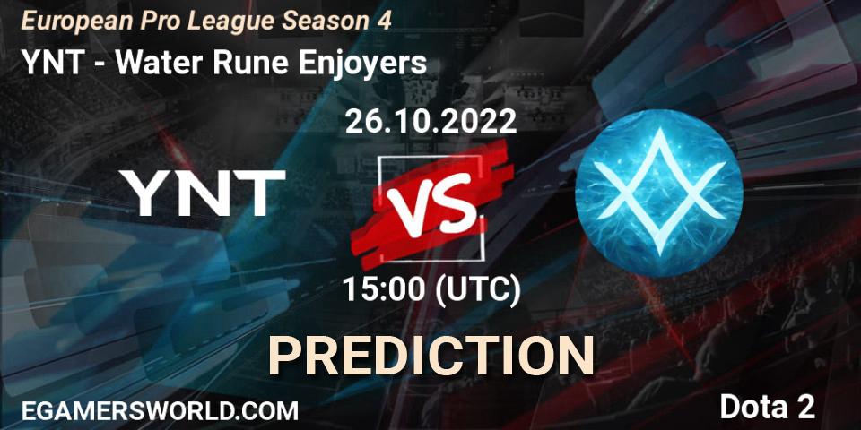 YNT - Water Rune Enjoyers: Maç tahminleri. 26.10.2022 at 15:05, Dota 2, European Pro League Season 4