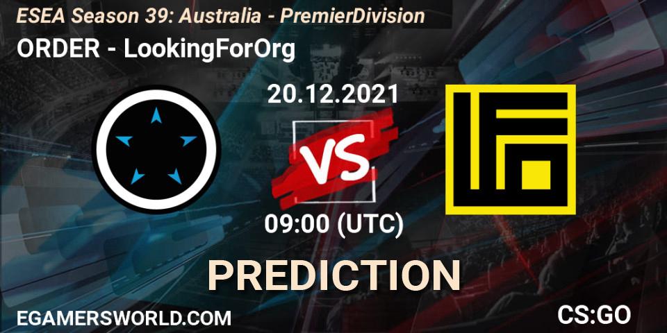 ORDER - LookingForOrg: Maç tahminleri. 20.12.2021 at 07:00, Counter-Strike (CS2), ESEA Season 39: Australia - Premier Division