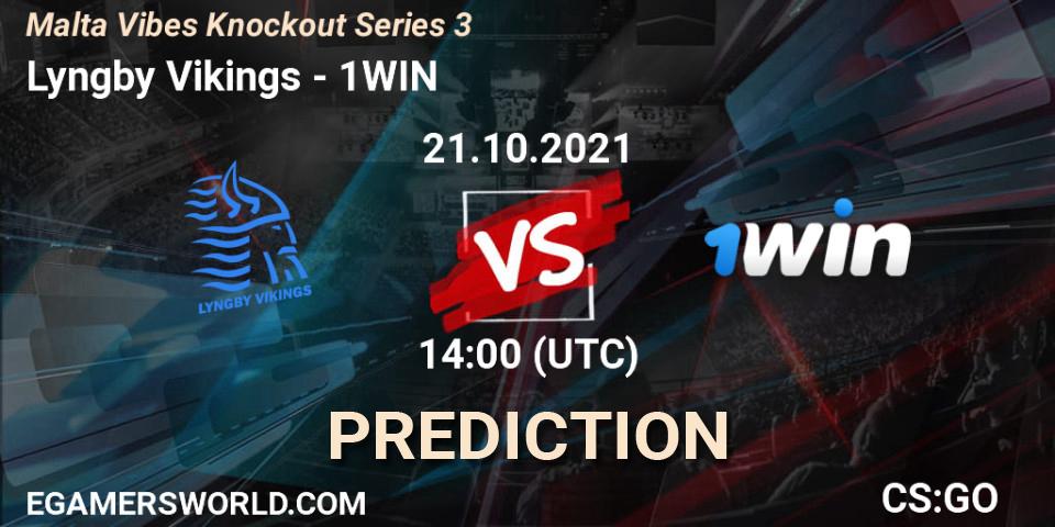 Lyngby Vikings - 1WIN: Maç tahminleri. 21.10.21, CS2 (CS:GO), Malta Vibes Knockout Series 3