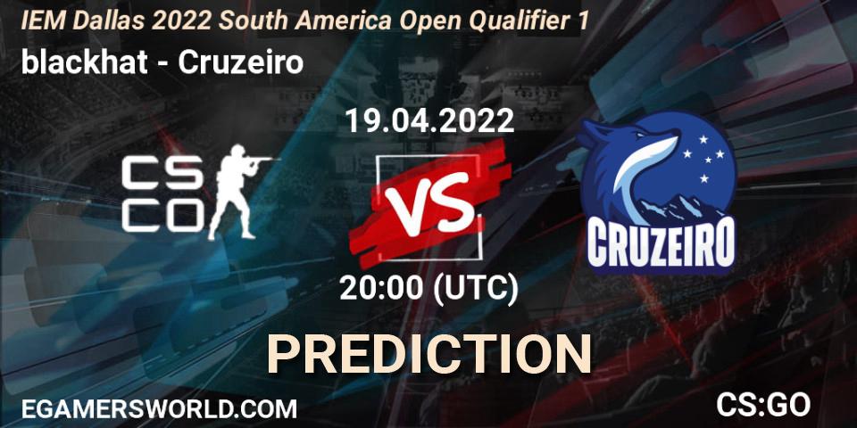 blackhat - Cruzeiro: Maç tahminleri. 19.04.2022 at 20:00, Counter-Strike (CS2), IEM Dallas 2022 South America Open Qualifier 1