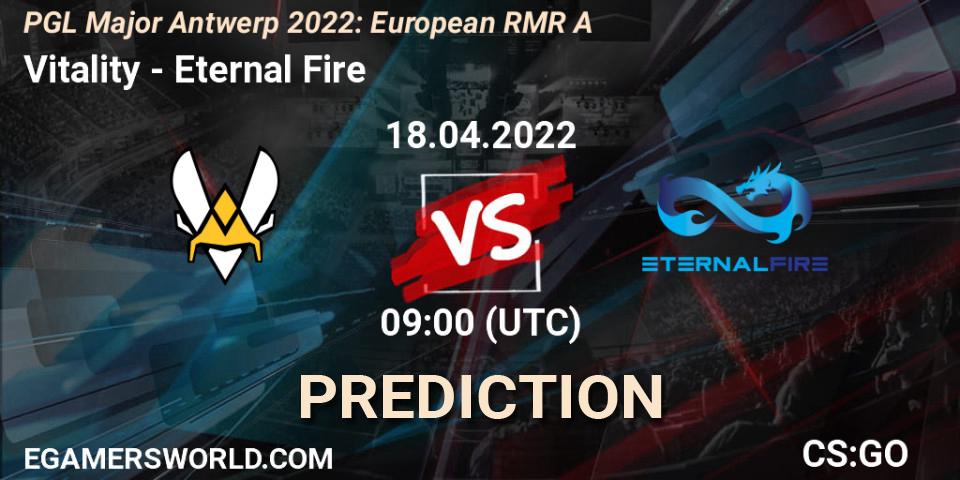 Vitality - Eternal Fire: Maç tahminleri. 18.04.2022 at 10:00, Counter-Strike (CS2), PGL Major Antwerp 2022: European RMR A