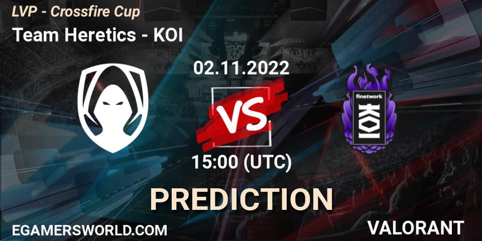Team Heretics - KOI: Maç tahminleri. 02.11.2022 at 16:00, VALORANT, LVP - Crossfire Cup