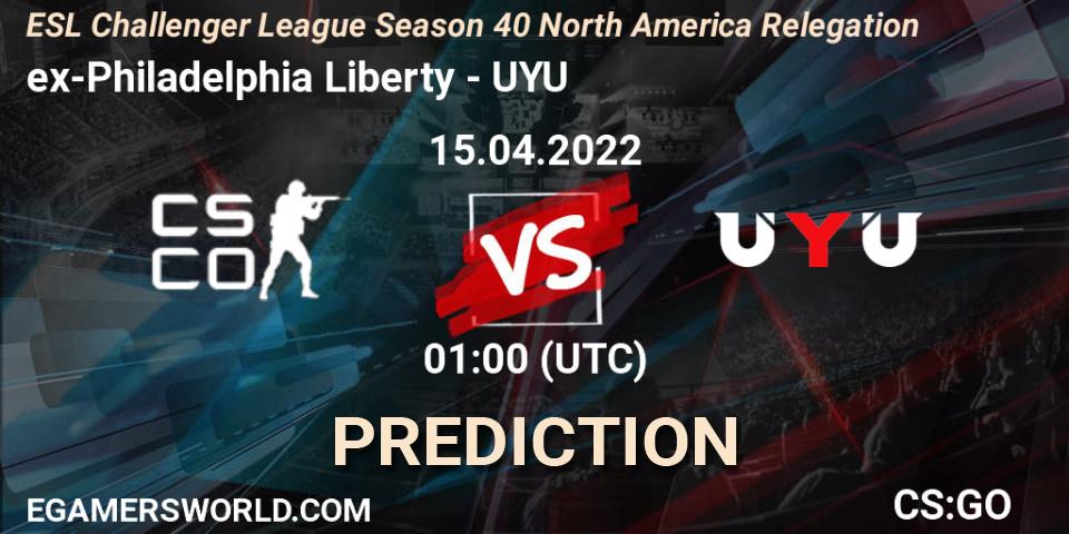 ex-Philadelphia Liberty - UYU: Maç tahminleri. 15.04.2022 at 01:00, Counter-Strike (CS2), ESL Challenger League Season 40 North America Relegation