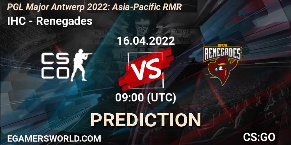 IHC - Renegades: Maç tahminleri. 16.04.2022 at 09:00, Counter-Strike (CS2), PGL Major Antwerp 2022: Asia-Pacific RMR