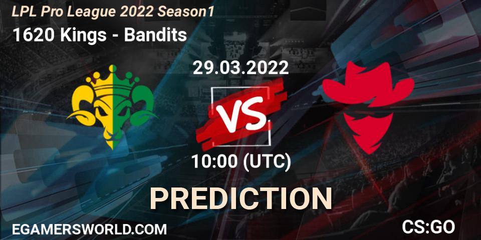 1620 Kings - Bandits: Maç tahminleri. 29.03.2022 at 07:30, Counter-Strike (CS2), LPL Pro League 2022 Season 1
