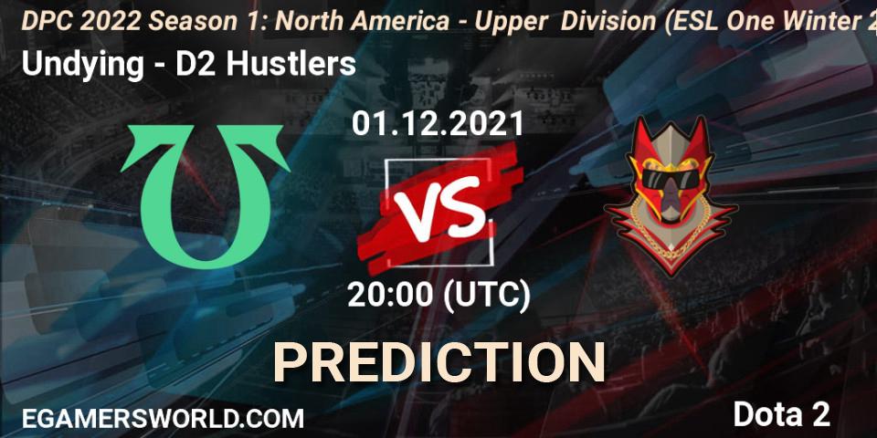 Undying - D2 Hustlers: Maç tahminleri. 01.12.2021 at 19:57, Dota 2, DPC 2022 Season 1: North America - Upper Division (ESL One Winter 2021)
