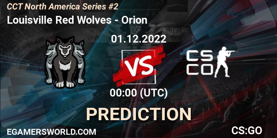 Louisville Red Wolves - Orion: Maç tahminleri. 01.12.22, CS2 (CS:GO), CCT North America Series #2