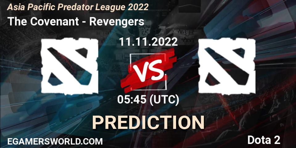 The Covenant - Revengers: Maç tahminleri. 11.11.2022 at 05:45, Dota 2, Asia Pacific Predator League 2022