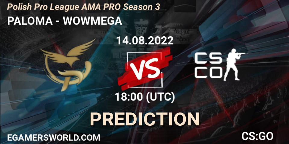 PALOMA - WOWMEGA: Maç tahminleri. 14.08.2022 at 18:00, Counter-Strike (CS2), Polish Pro League AMA PRO #3