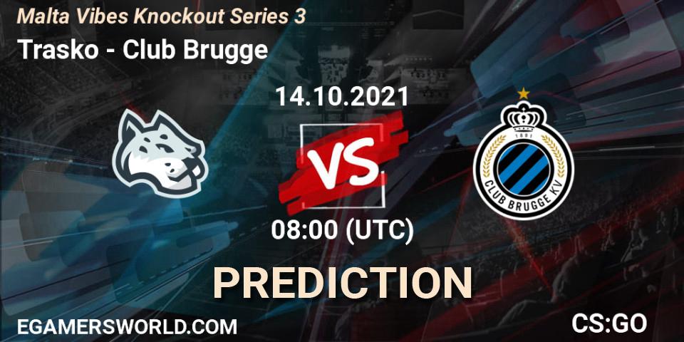 Trasko - Club Brugge: Maç tahminleri. 14.10.2021 at 08:00, Counter-Strike (CS2), Malta Vibes Knockout Series 3