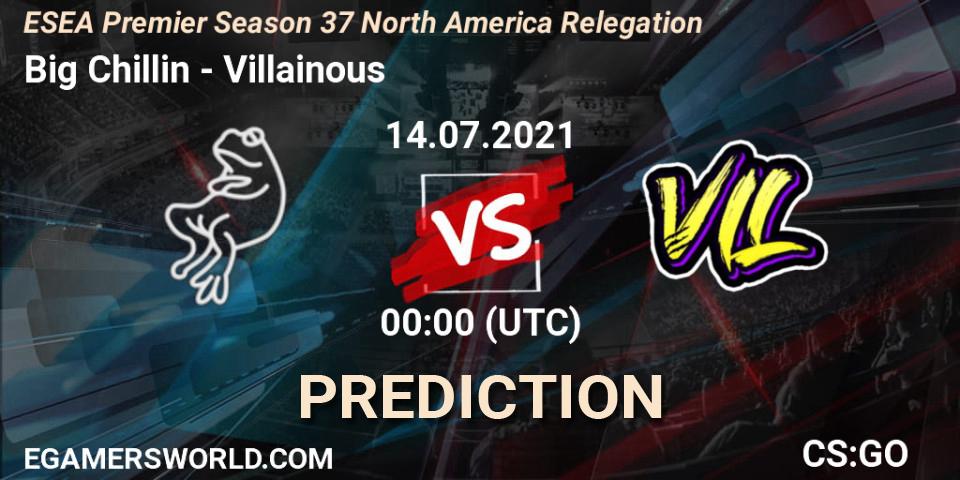 Big Chillin - Villainous: Maç tahminleri. 14.07.2021 at 00:00, Counter-Strike (CS2), ESEA Premier Season 37 North America Relegation