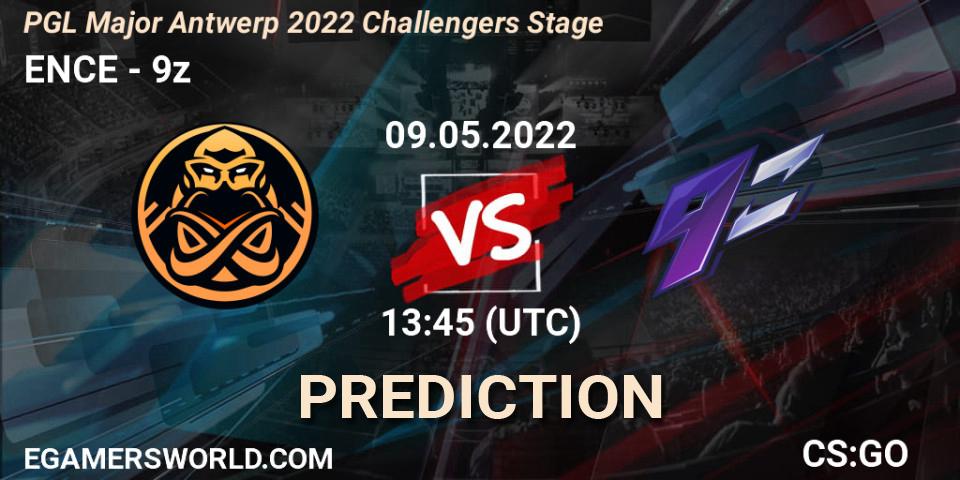 ENCE - 9z: Maç tahminleri. 09.05.22, CS2 (CS:GO), PGL Major Antwerp 2022 Challengers Stage