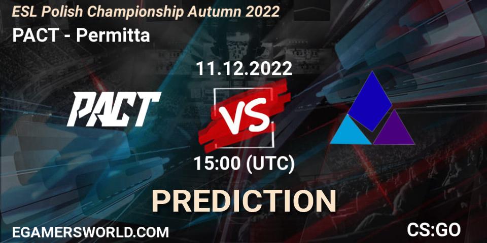 PACT - Permitta: Maç tahminleri. 11.12.2022 at 15:00, Counter-Strike (CS2), ESL Polish Championship Autumn 2022