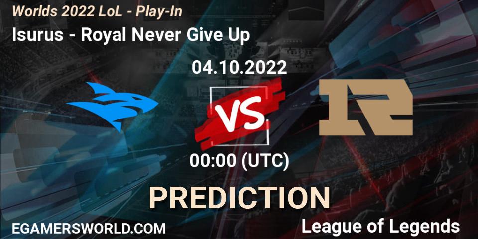 Royal Never Give Up - Isurus: Maç tahminleri. 02.10.22, LoL, Worlds 2022 LoL - Play-In