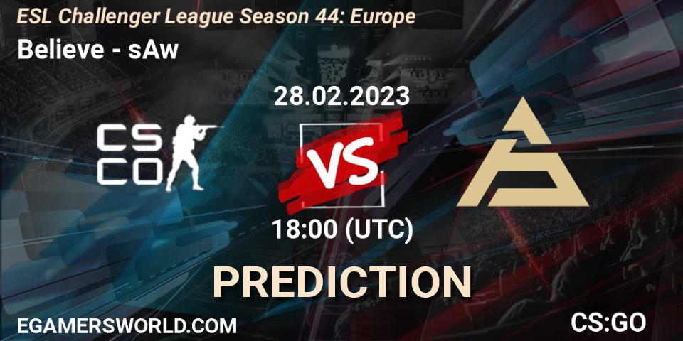 Believe - sAw: Maç tahminleri. 10.03.23, CS2 (CS:GO), ESL Challenger League Season 44: Europe