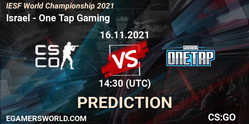 Team Israel - One Tap Gaming: Maç tahminleri. 16.11.2021 at 14:45, Counter-Strike (CS2), IESF World Championship 2021
