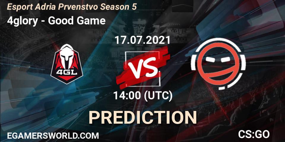 4glory - Good Game: Maç tahminleri. 17.07.2021 at 14:00, Counter-Strike (CS2), Esport Adria Prvenstvo Season 5
