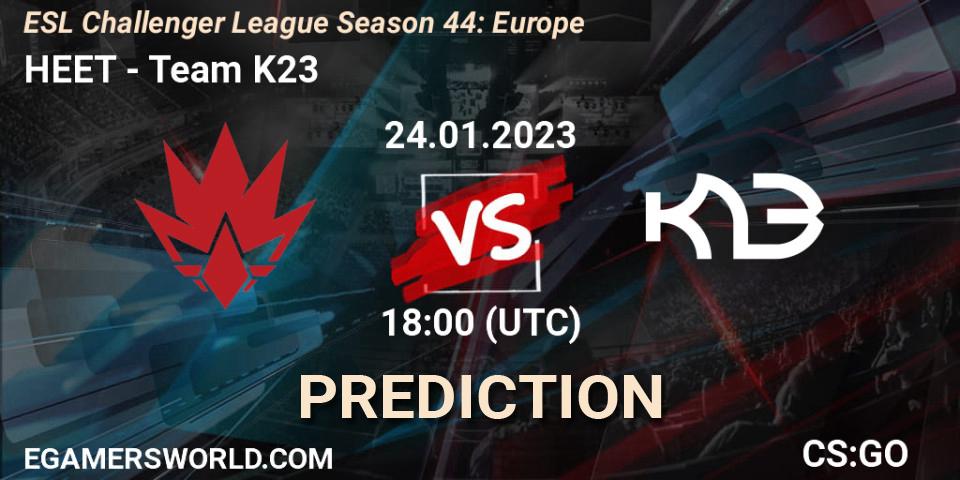 HEET - Team K23: Maç tahminleri. 24.01.2023 at 18:00, Counter-Strike (CS2), ESL Challenger League Season 44: Europe