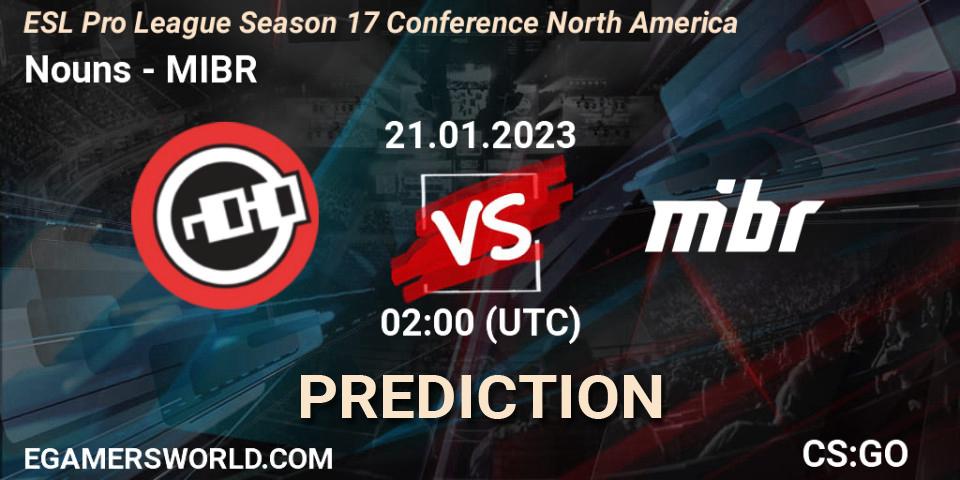 Nouns - MIBR: Maç tahminleri. 21.01.23, CS2 (CS:GO), ESL Pro League Season 17 Conference North America