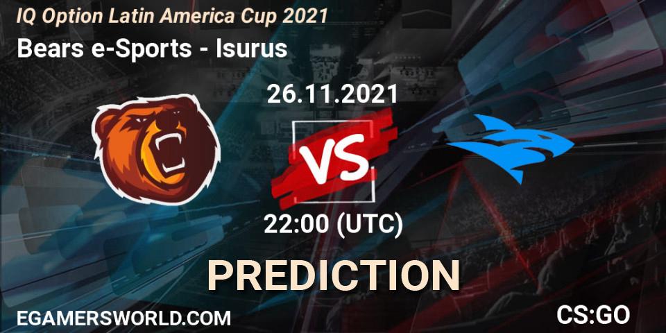 Bears e-Sports - Isurus: Maç tahminleri. 26.11.2021 at 22:00, Counter-Strike (CS2), IQ Option Latin America Cup 2021
