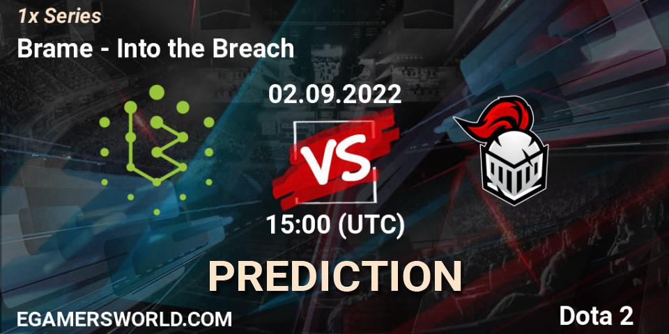 Brame - Into the Breach: Maç tahminleri. 02.09.2022 at 15:06, Dota 2, 1x Series