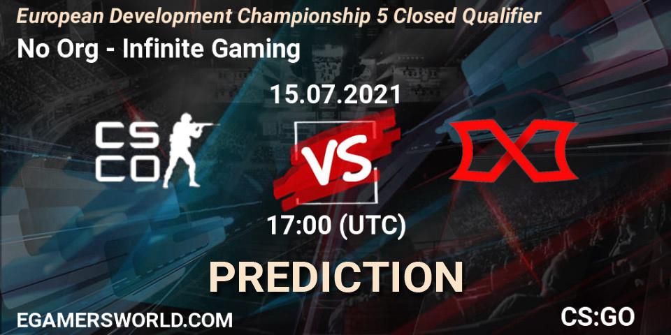 No Org - Infinite Gaming: Maç tahminleri. 15.07.2021 at 17:00, Counter-Strike (CS2), European Development Championship 5 Closed Qualifier