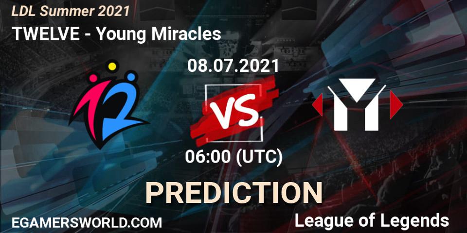 TWELVE - Young Miracles: Maç tahminleri. 08.07.2021 at 06:00, LoL, LDL Summer 2021