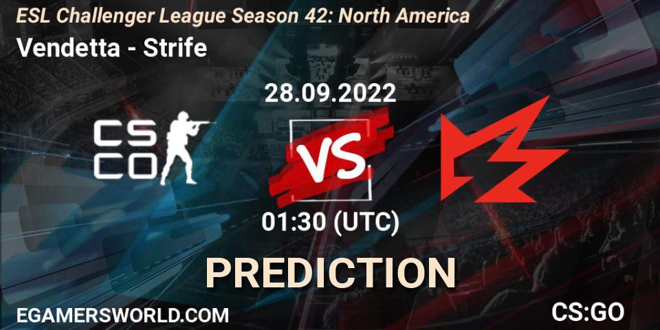 Vendetta - Strife: Maç tahminleri. 28.09.2022 at 01:30, Counter-Strike (CS2), ESL Challenger League Season 42: North America