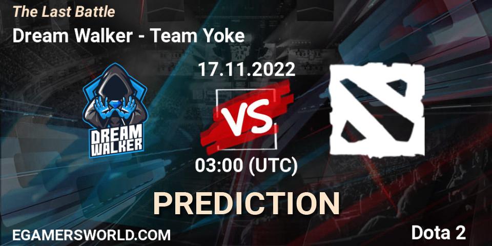 Dream Walker - Team Yoke: Maç tahminleri. 17.11.2022 at 03:00, Dota 2, The Last Battle