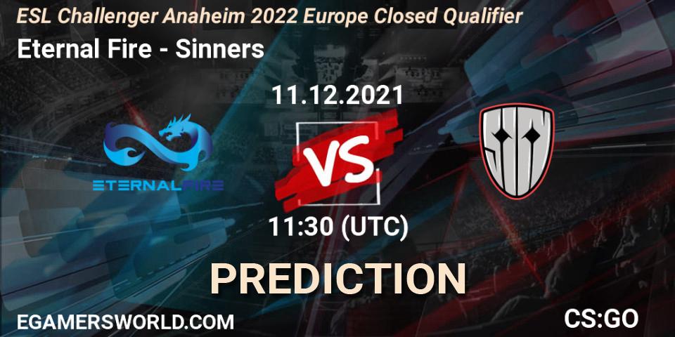 Eternal Fire - Sinners: Maç tahminleri. 11.12.2021 at 11:30, Counter-Strike (CS2), ESL Challenger Anaheim 2022 Europe Closed Qualifier