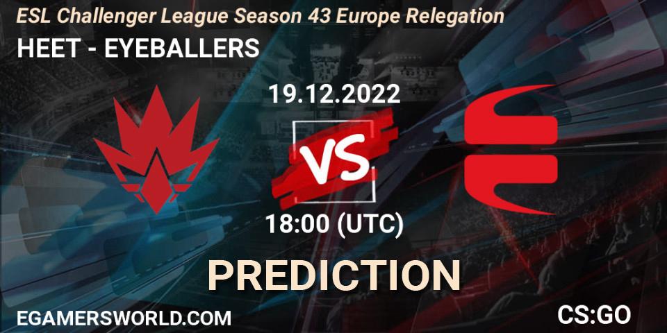 HEET - EYEBALLERS: Maç tahminleri. 19.12.22, CS2 (CS:GO), ESL Challenger League Season 43 Europe Relegation