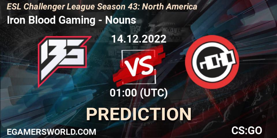 Iron Blood Gaming - Nouns: Maç tahminleri. 14.12.2022 at 01:00, Counter-Strike (CS2), ESL Challenger League Season 43: North America
