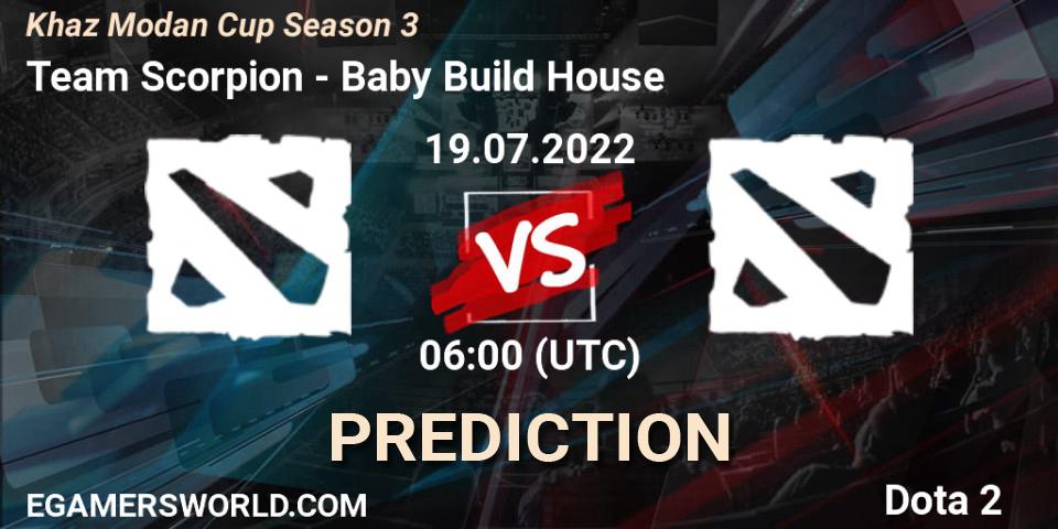 Team Scorpion - Baby Build House: Maç tahminleri. 19.07.2022 at 05:57, Dota 2, Khaz Modan Cup Season 3