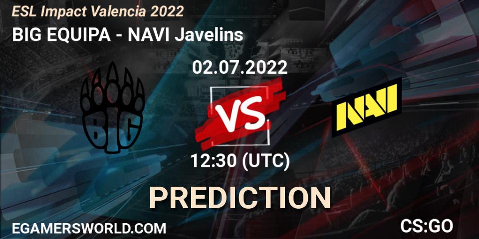 BIG EQUIPA - NAVI Javelins: Maç tahminleri. 02.07.2022 at 12:55, Counter-Strike (CS2), ESL Impact Valencia 2022
