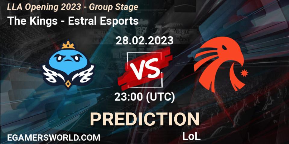 The Kings - Estral Esports: Maç tahminleri. 01.03.2023 at 00:00, LoL, LLA Opening 2023 - Group Stage
